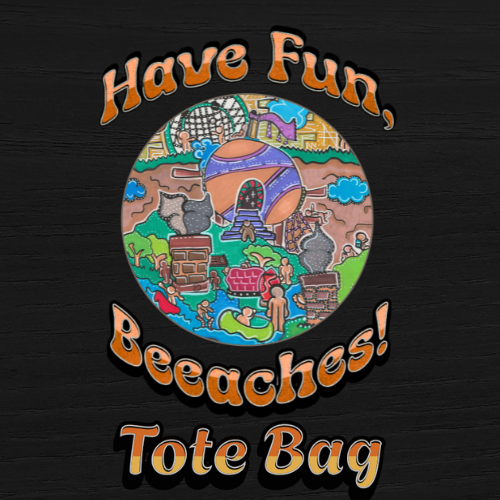 Eco-Conscious 'Have Fun Beaches' Tote Bag – Stylish & Versatile Beach Carryall