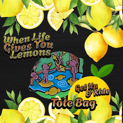 Eco-Friendly Tote Bag – 'When Life Gives You Lemons, Ride It Out' Design
